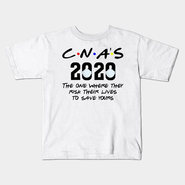 CNA's The one where they risk their lives to save yours Kids T-Shirt by humble.creativity